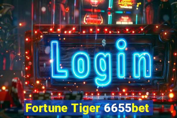 Fortune Tiger 6655bet